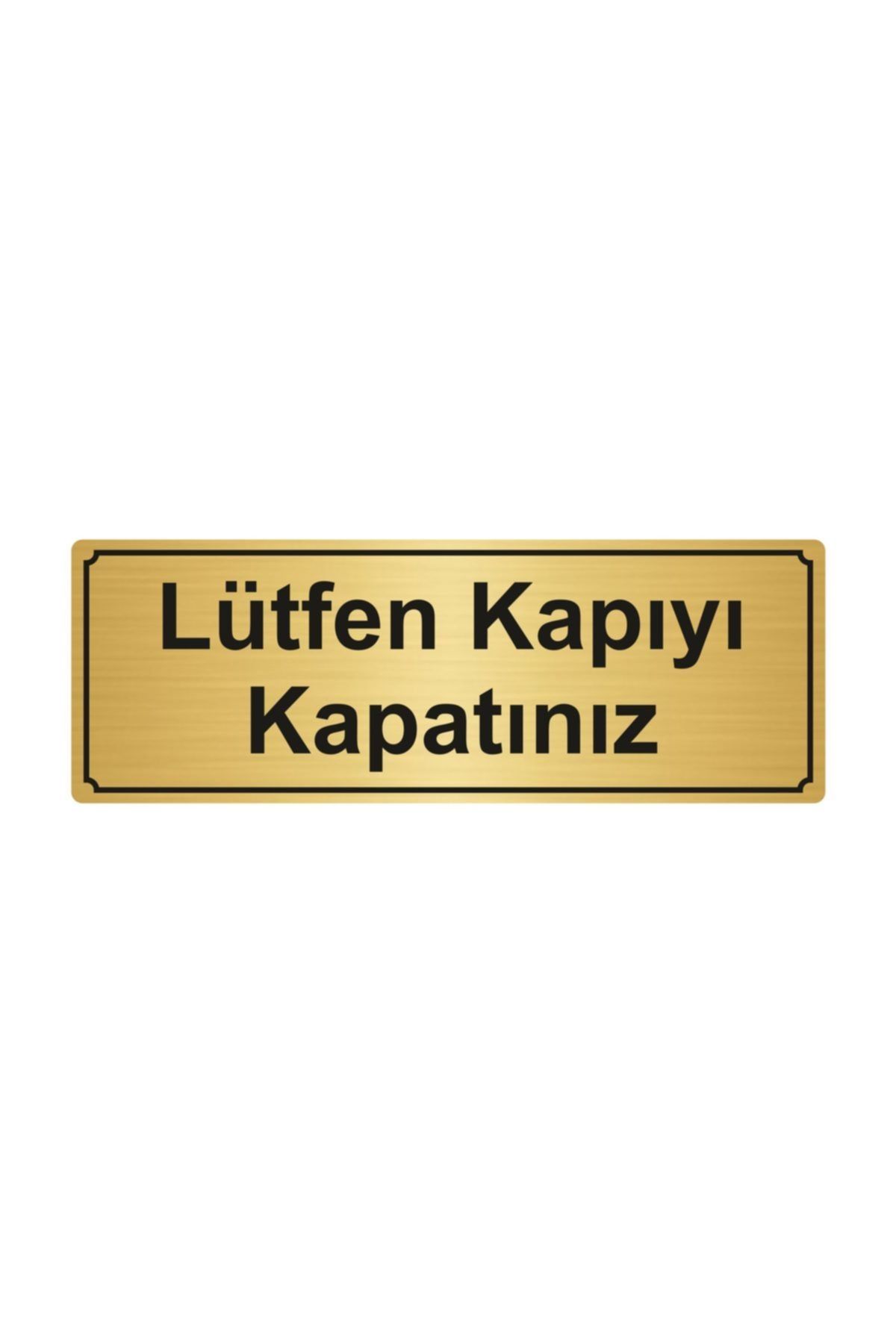 Altın Renk Metal Lütfen Kapıyı Kapatınız Yönlendirme Levhası 5 cm x 20 cm Kapı İsimlik Tabela