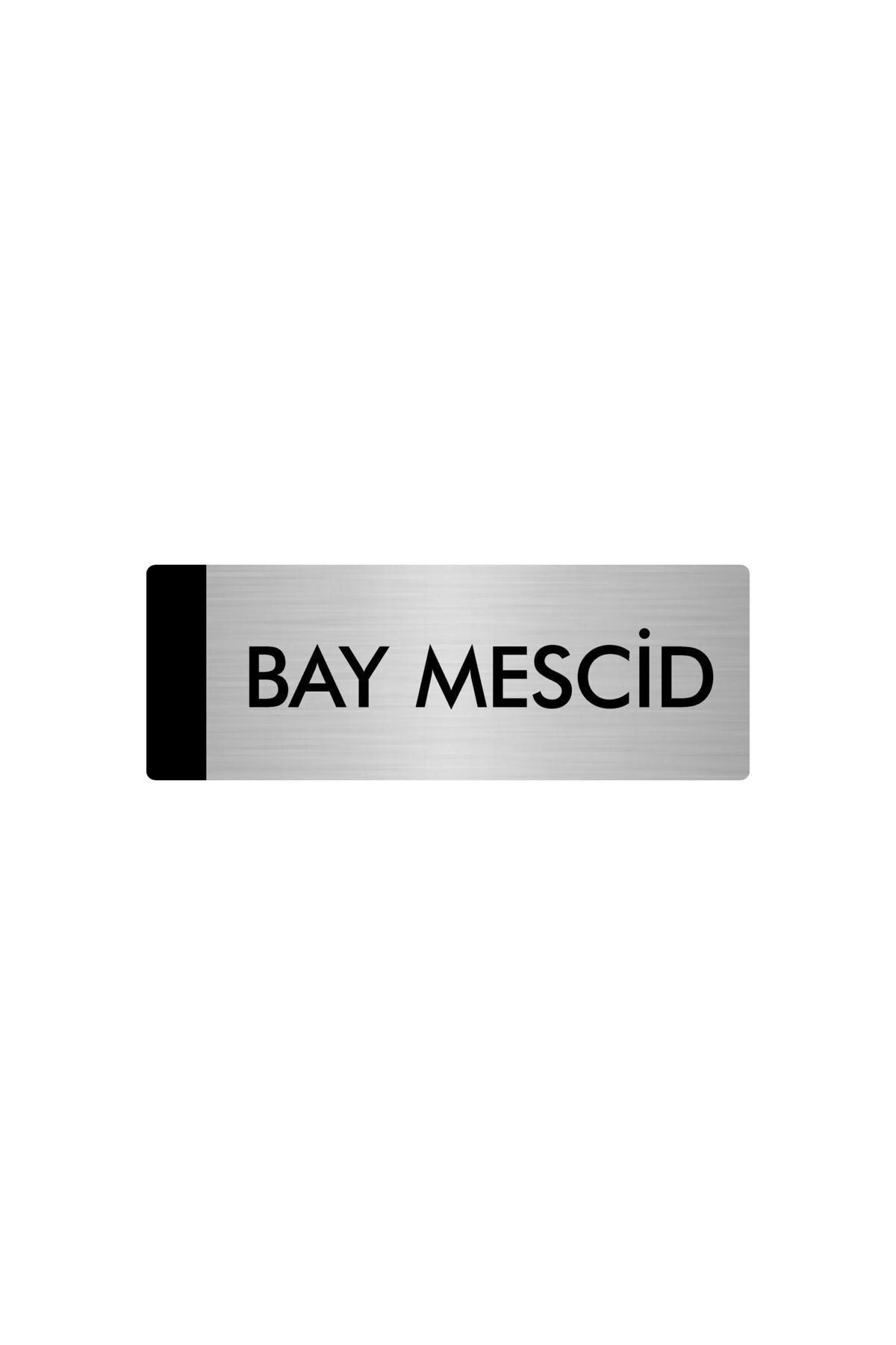 Metal Yönlendirme Levhası, Departman Kapı Isimliği Bay Mescid 5x20 Cm Gümüş Renk Kapı İsimlik Tabela