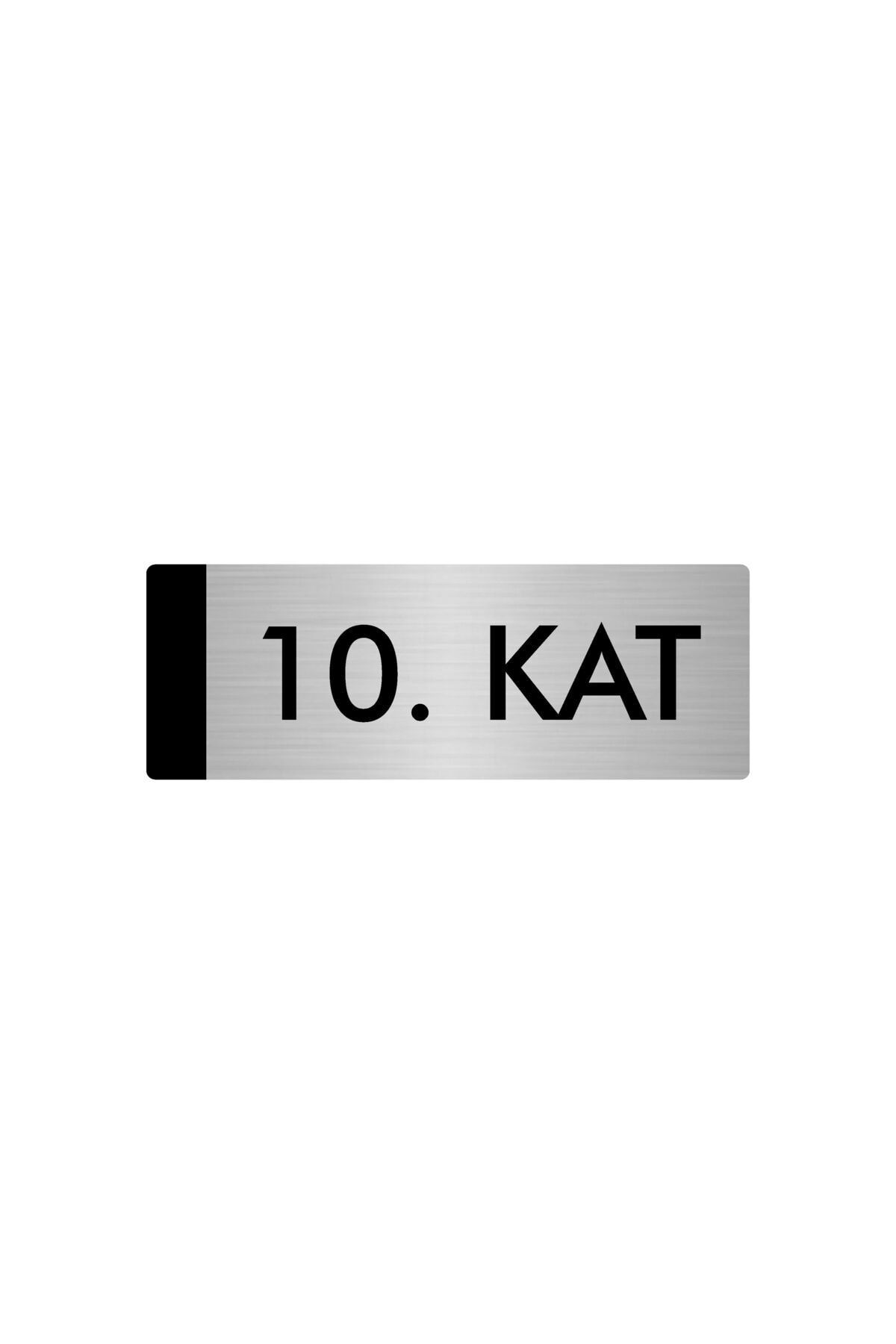 Metal Yönlendirme Levhası, Departman Kapı Isimliği 10. Kat 5x20 Cm Gümüş Renk Kapı İsimlik Tabela