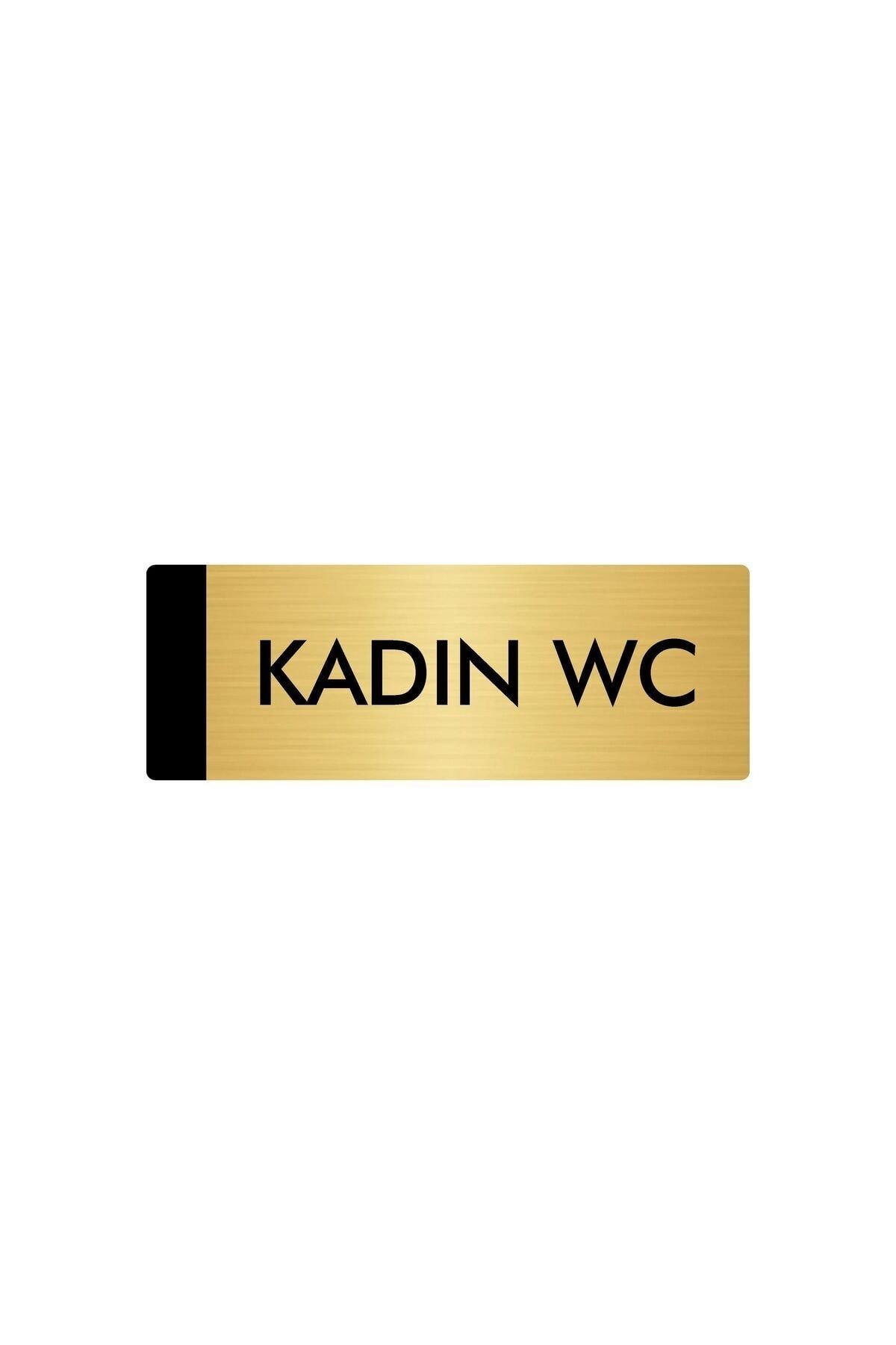 Metal Yönlendirme Levhası, Departman Kapı Isimliği Kadın Wc 5x20 Cm Altın Renk Kapı İsimlik Tabela