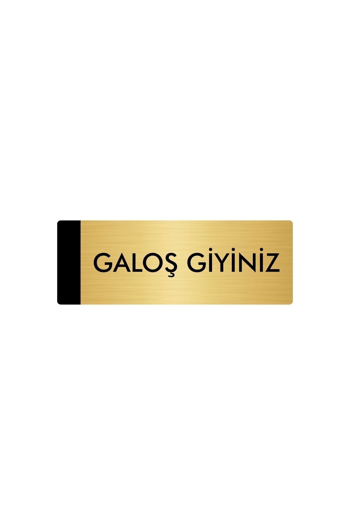 Metal Yönlendirme Levhası, Departman Kapı Isimliği Galoş Giyiniz 5x20 Cm Altın Renk Kapı İsimlik Tabela