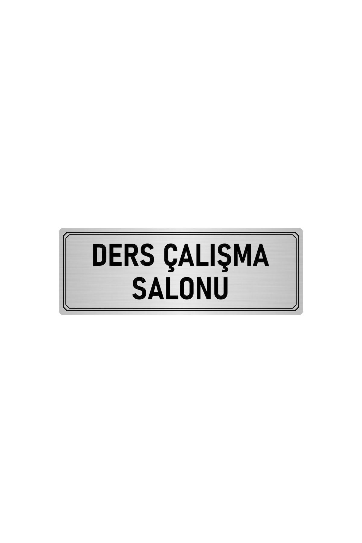 Metal Yönlendirme Levhası, Departman Kapı Isimliği Ders Çalışma S 5x20 Cm Gümüş Renk Kapı İsimlik Tabela
