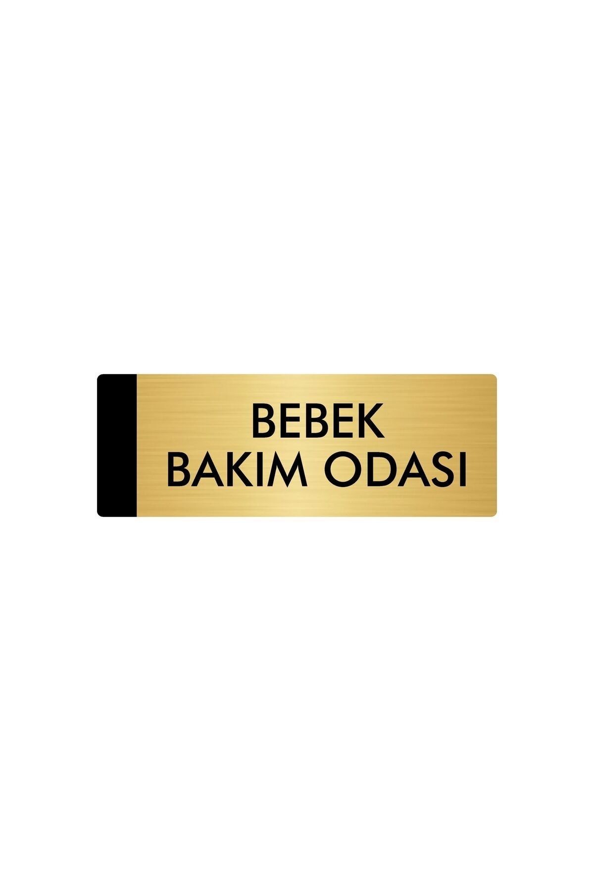 Metal Yönlendirme Levhası, Departman Kapı Isimliği Bebek Bakım Odası 7X20 Cm Altın Renk Kapı İsimlik Tabela