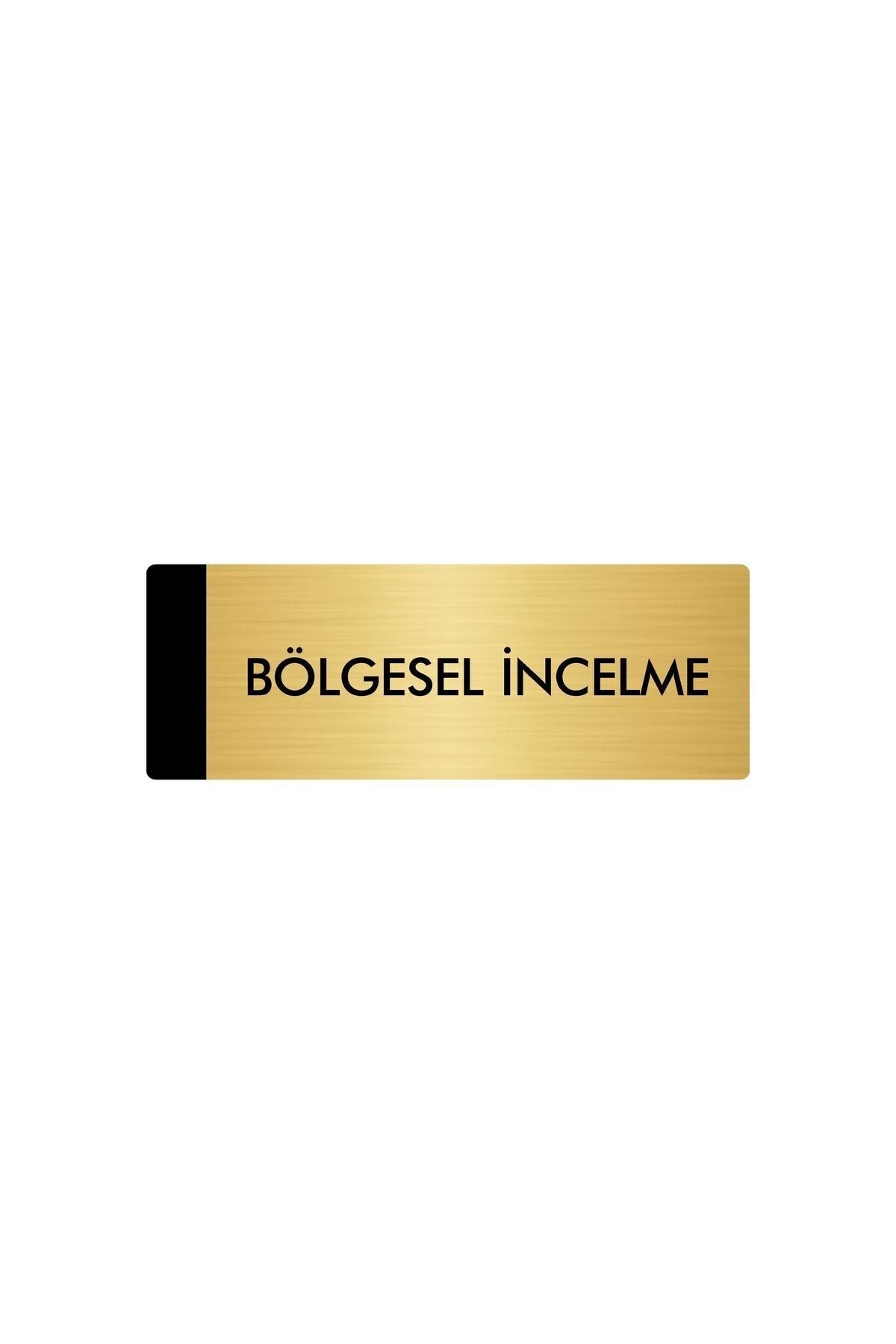 Metal Yönlendirme Levhası, Departman Kapı Isimliği Bölgesel İncelme 7X20 Cm Altın Renk Kapı İsimlik Tabela