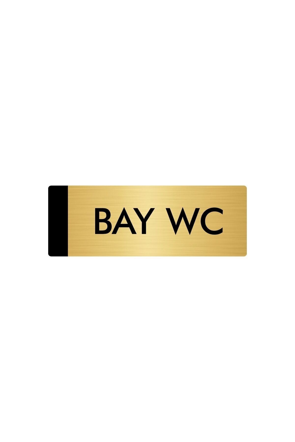 Metal Yönlendirme Levhası, Departman Kapı Isimliği Bay Wc 7X20 Cm Altın Renk Kapı İsimlik Tabela