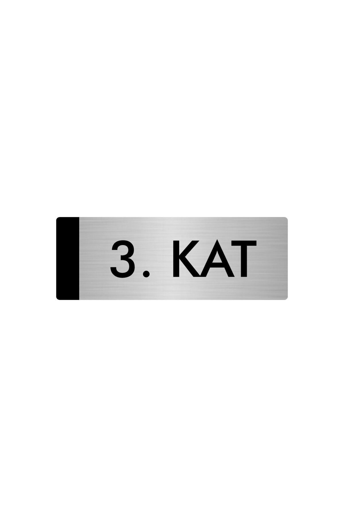 Metal Yönlendirme Levhası, Departman Kapı Isimliği 3. Kat 10X20 Cm Gümüş Renk Kapı İsimlik Tabela