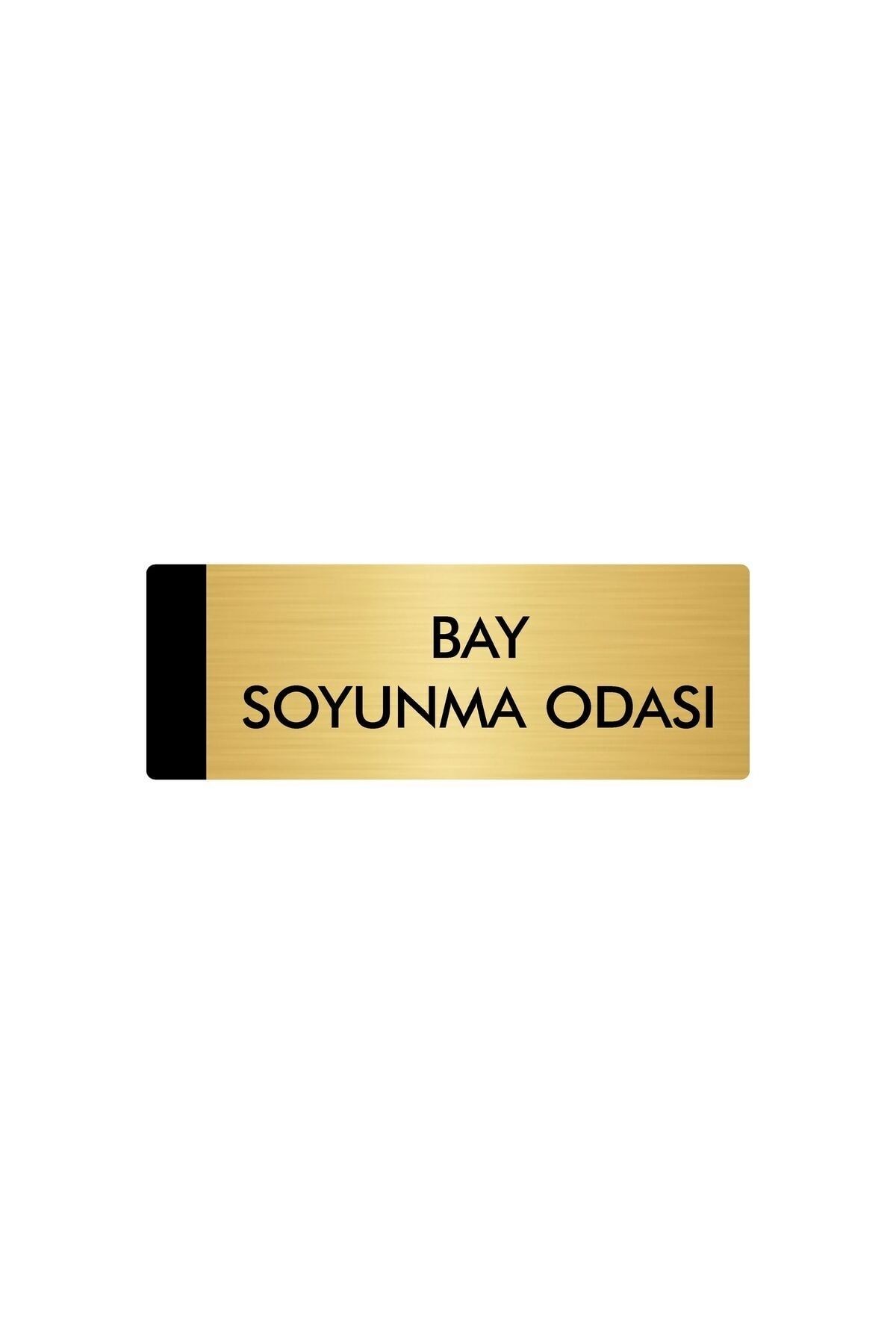 Metal Yönlendirme Levhası, Departman Kapı Isimliği Bay Soyunma Odası 7X20 Cm Altın Renk Kapı İsimlik Tabela