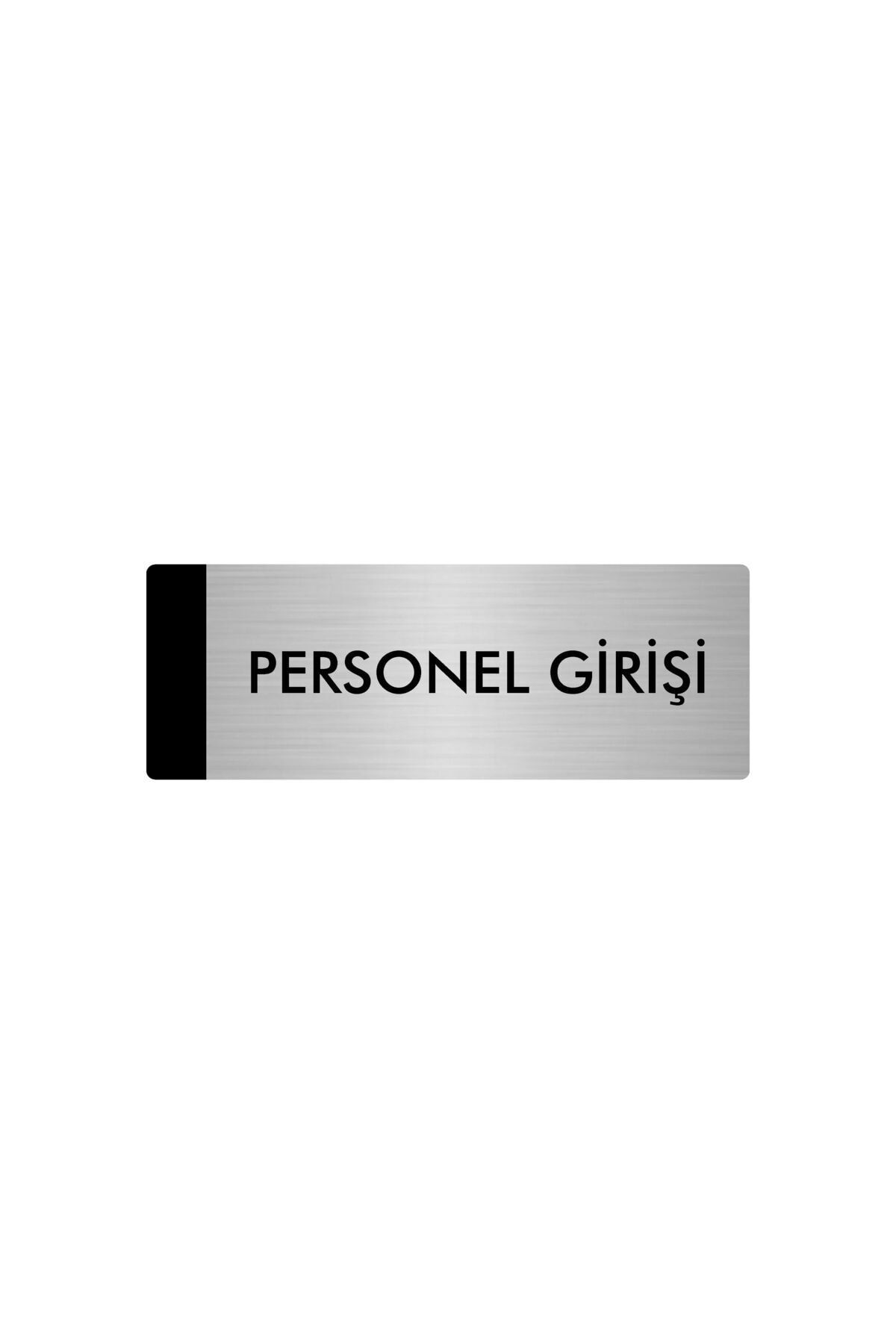 Metal Yönlendirme Levhası, Departman Kapı Isimliği Personel Girişi 10X20 Cm Gümüş Renk Kapı İsimlik Tabela