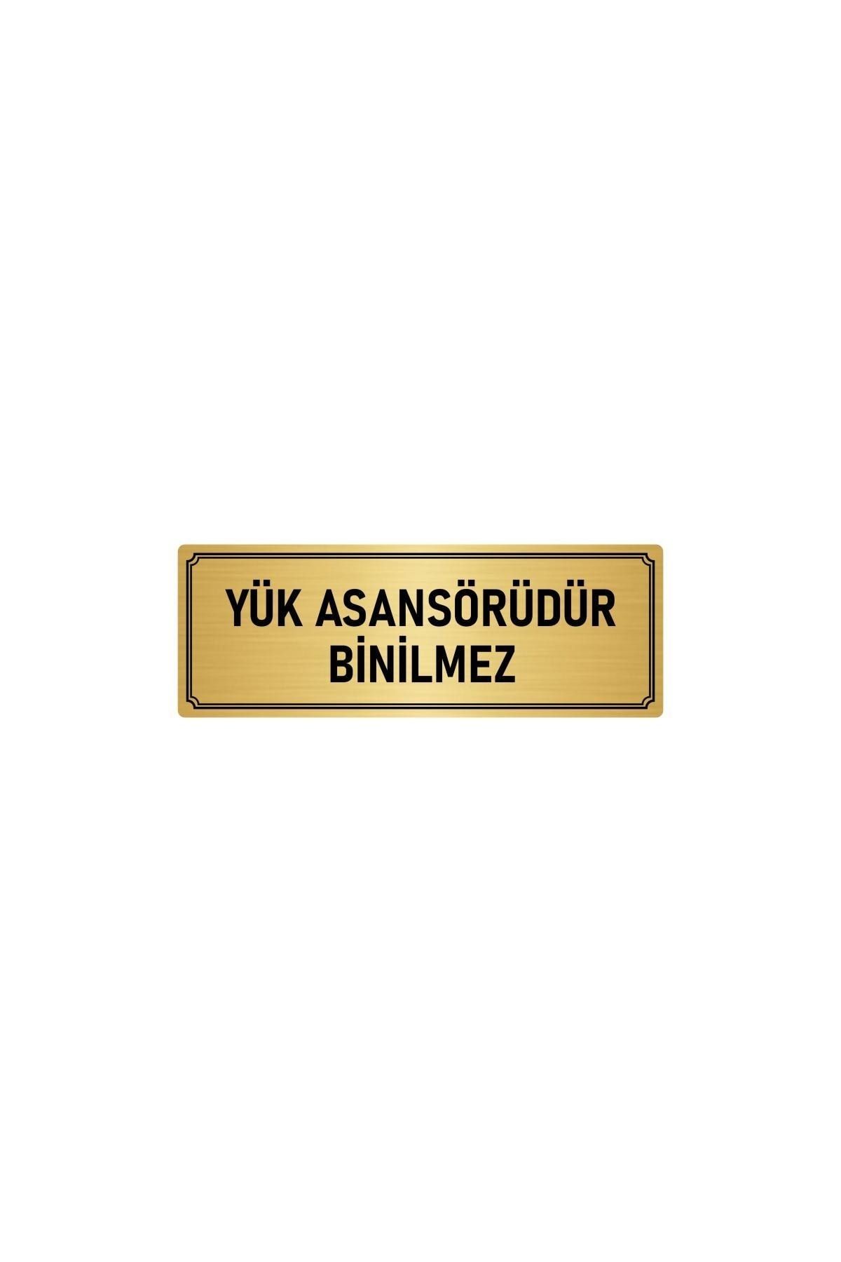 Metal Yönlendirme Levhası, Departman Kapı Isimliği Yük Asansörü Binilmez 10x20 Cm Altın Renk Kapı İsimlik Tabela