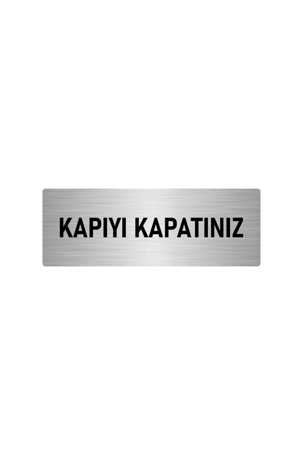 Metal Yönlendirme Levhası, Departman Kapı Isimliği Kapıyı Kapatınız 7x20 Cm Gümüş Renk Kapı İsimlik Tabela