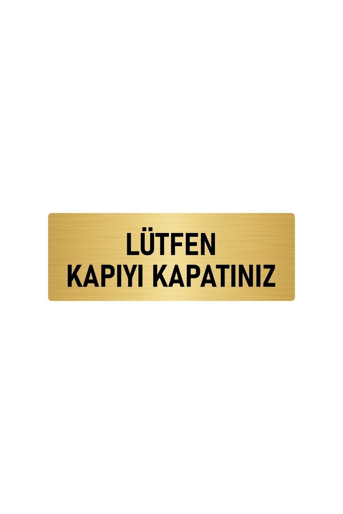 Metal Yönlendirme Levhası, Departman Kapı Isimliği Lütfen Kapıyı Kapatınız 7x20 Cm Altın Renk Kapı İsimlik Tabela