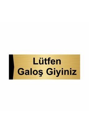 Lütfen Galoş Giyiniz 10x20cm Altın Renk Metal Yönlendirme Levhası Kapı İsimlik Tabela