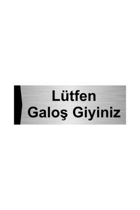 Lütfen Galoş Giyiniz 7x20cm Gümüş Renk Metal Yönlendirme Levhası Kapı İsimlik Tabela