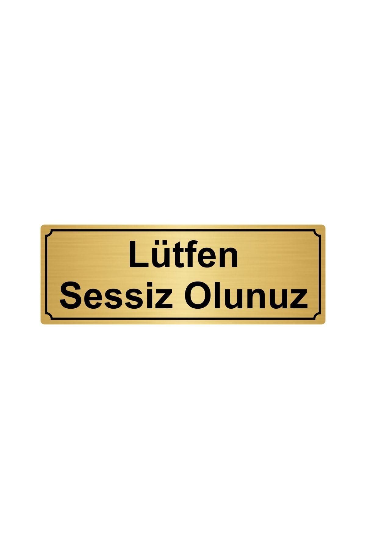 Altın Renk Metal Lütfen Sessiz Olunuz Yönlendirme Levhası Kapı İsimlik Tabela