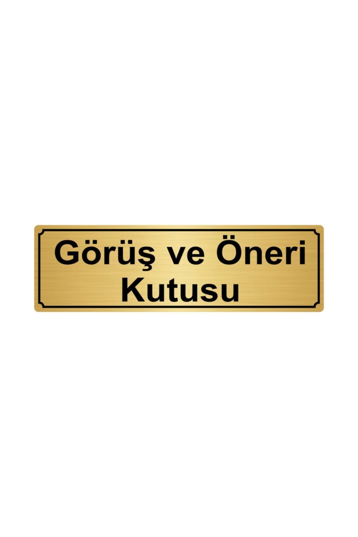 Görüş Ve Öneri Kutusu Yönlendirme Levhası 7cmx20cm Altın Renk Metal Kapı İsimlik Tabela