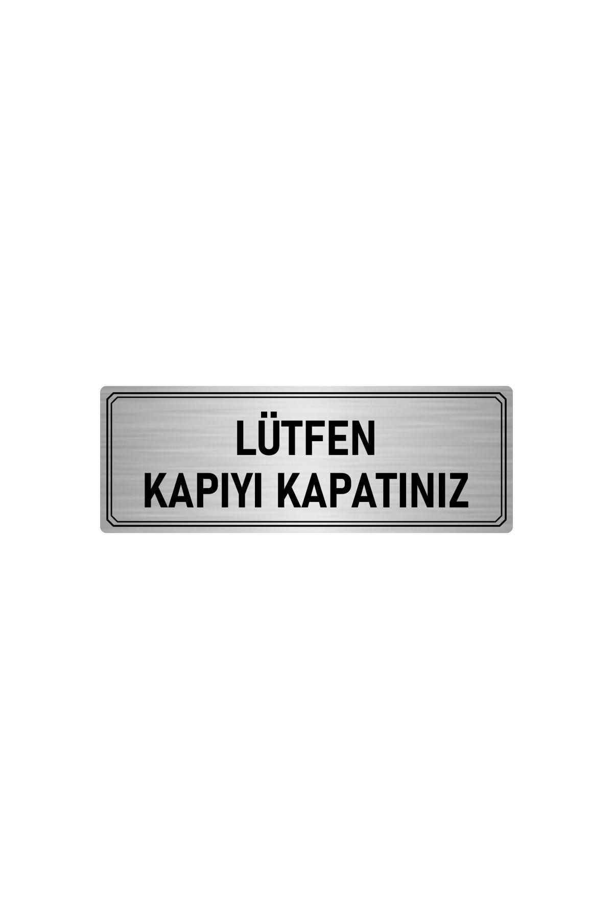 Metal Yönlendirme Levhası, Departman Kapı Isimliği Lütfen Kapıyı Kapatınız 5x20 Cm Gümüş Renk Kapı İsimlik Tabela