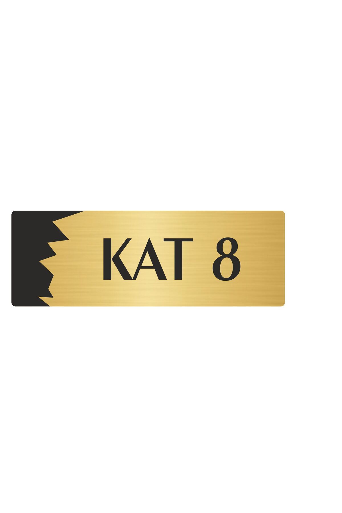 Metal Departman Kapı İsimliği, Yönlendirme levhası Kat (8) 5X20 Cm Altın Renk Kapı İsimlik Tabela