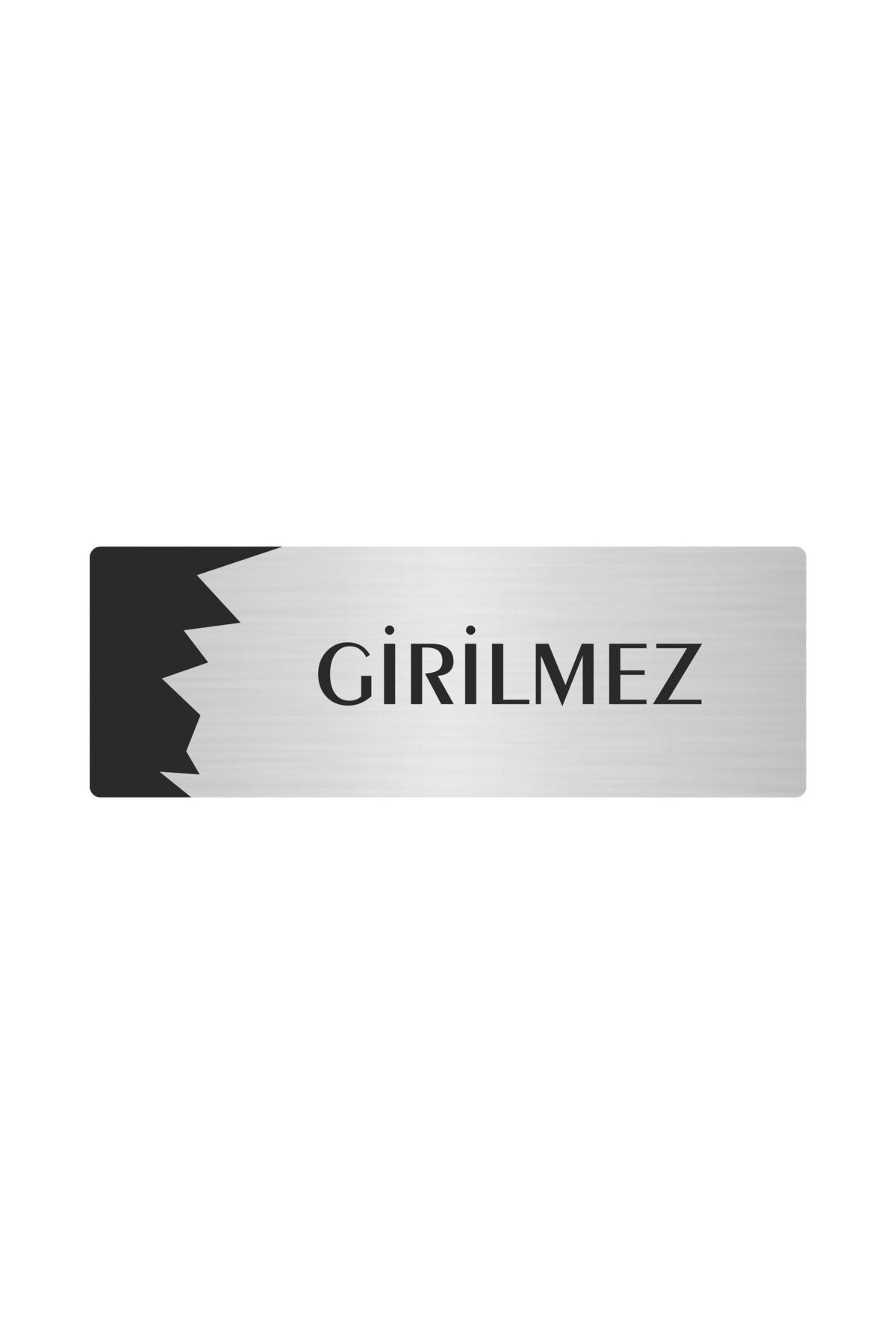 Metal Departman Kapı İsimliği, Yönlendirme levhası Girilmez 5X20 Cm Gümüş Renk Kapı İsimlik Tabela