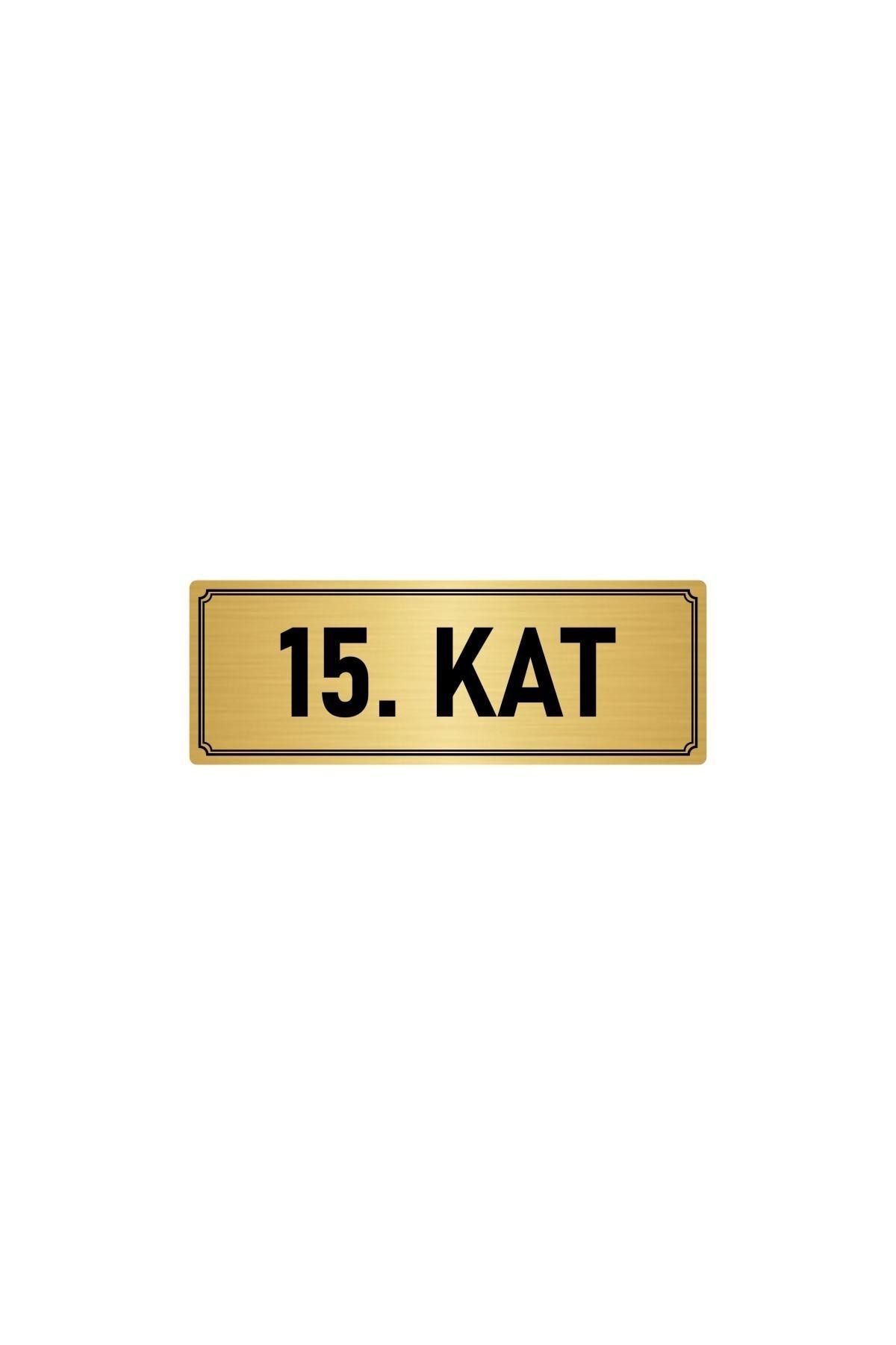 Metal Yönlendirme Levhası, Departman Kapı Isimliği 15. Kat 5x20 Cm Altın Renk Kapı İsimlik Tabela