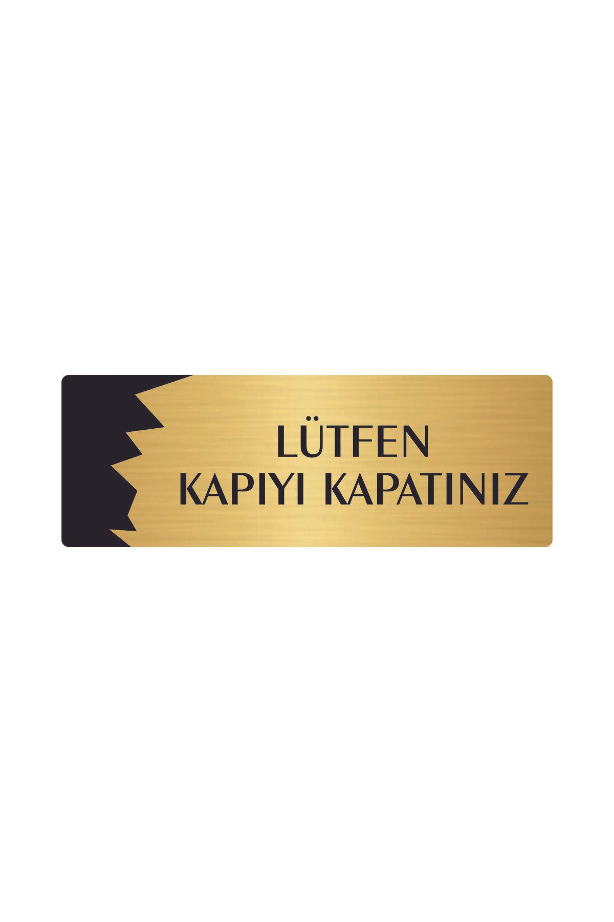 Metal Departman Kapı İsimliği, Yönlendirme levhası Lütfen Kapıyı Kapatınız 5X20 Cm Altın Renk Kapı İsimlik Tabela