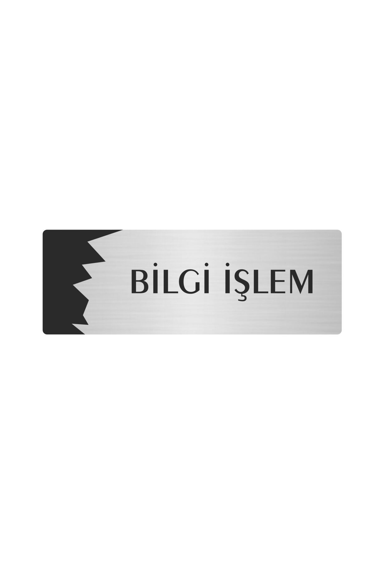 Metal Departman Kapı İsimliği, Yönlendirme levhası Bilgi İşlem 5X20 Cm Gümüş Renk Kapı İsimlik Tabela