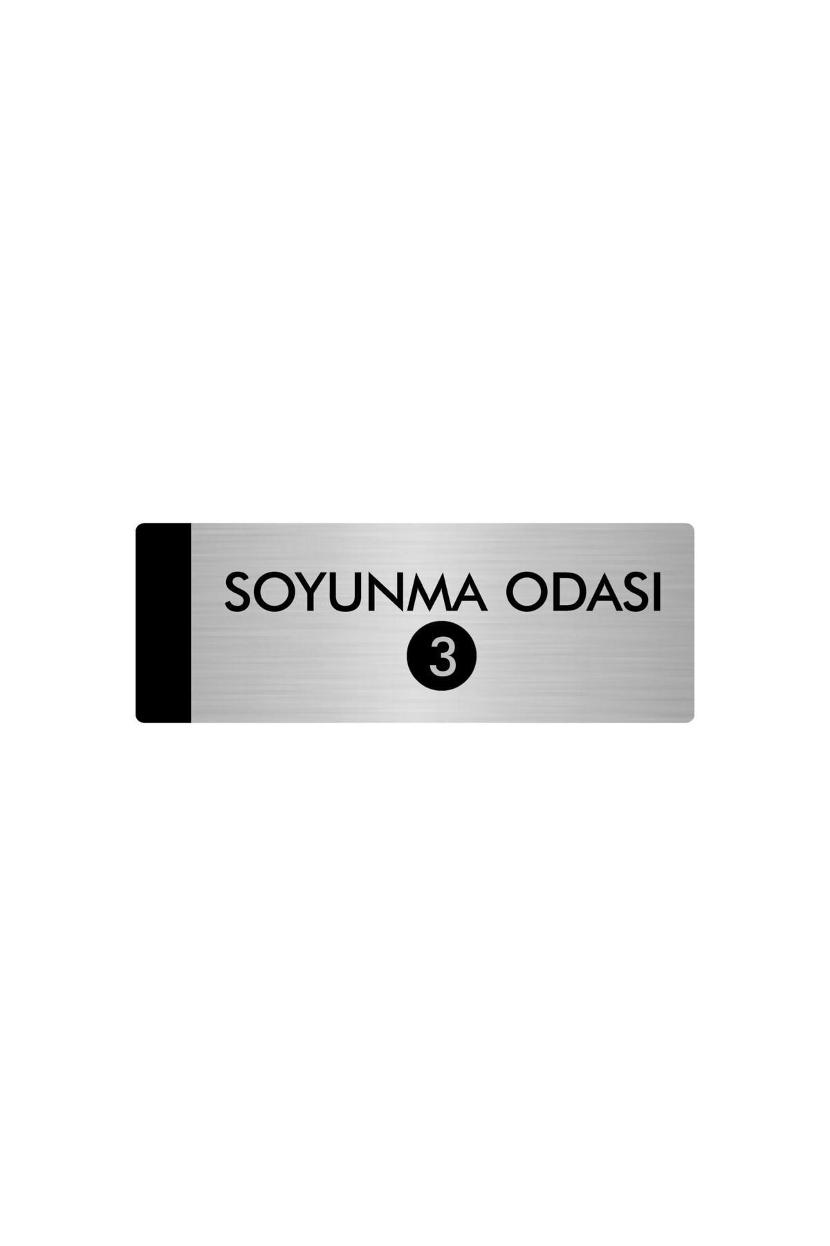 Metal Yönlendirme Levhası, Departman Kapı Isimliği Soyunma Odası(3) 5x20 Cm Gümüş Renk Kapı İsimlik Tabela