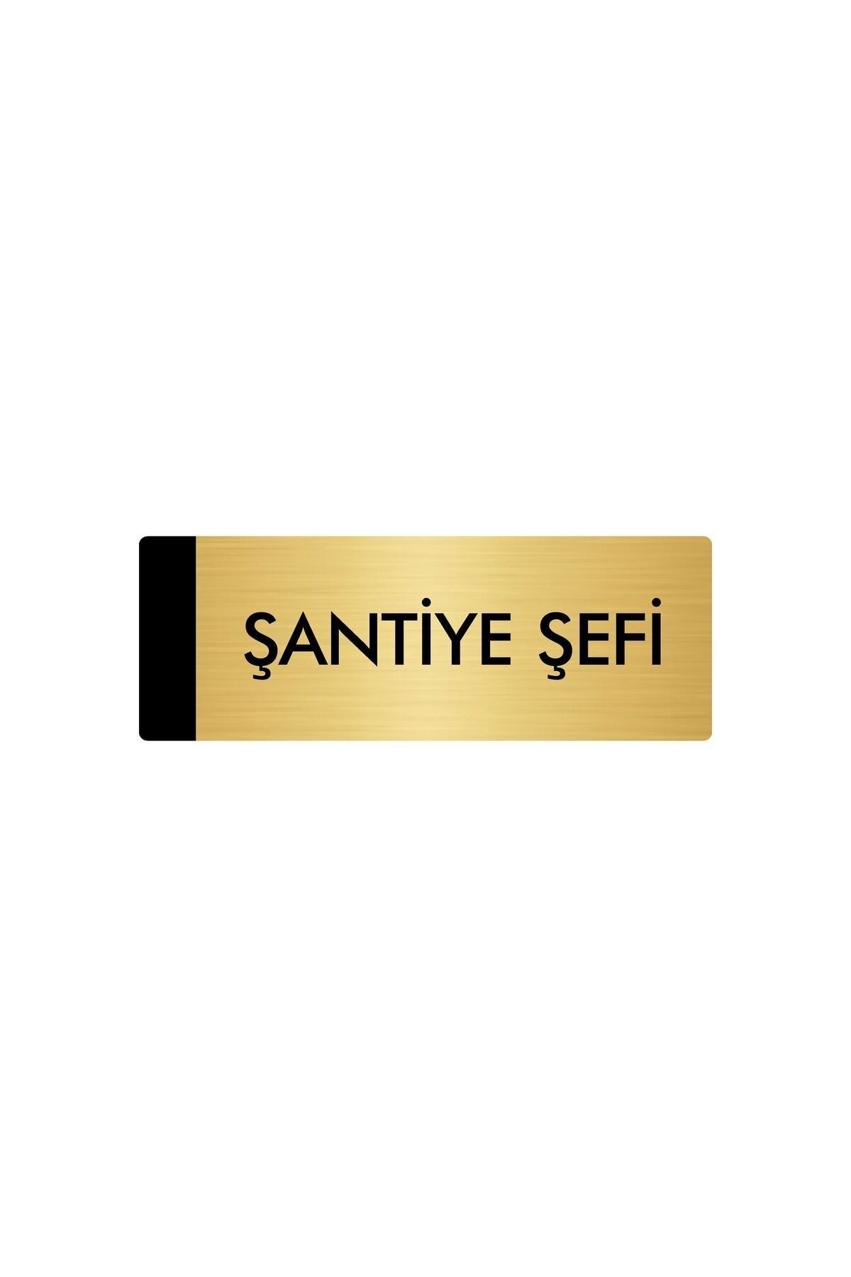 Metal Yönlendirme Levhası, Departman Kapı Isimliği Şantiye Şefi 5x20 Cm Altın Renk Kapı İsimlik Tabela
