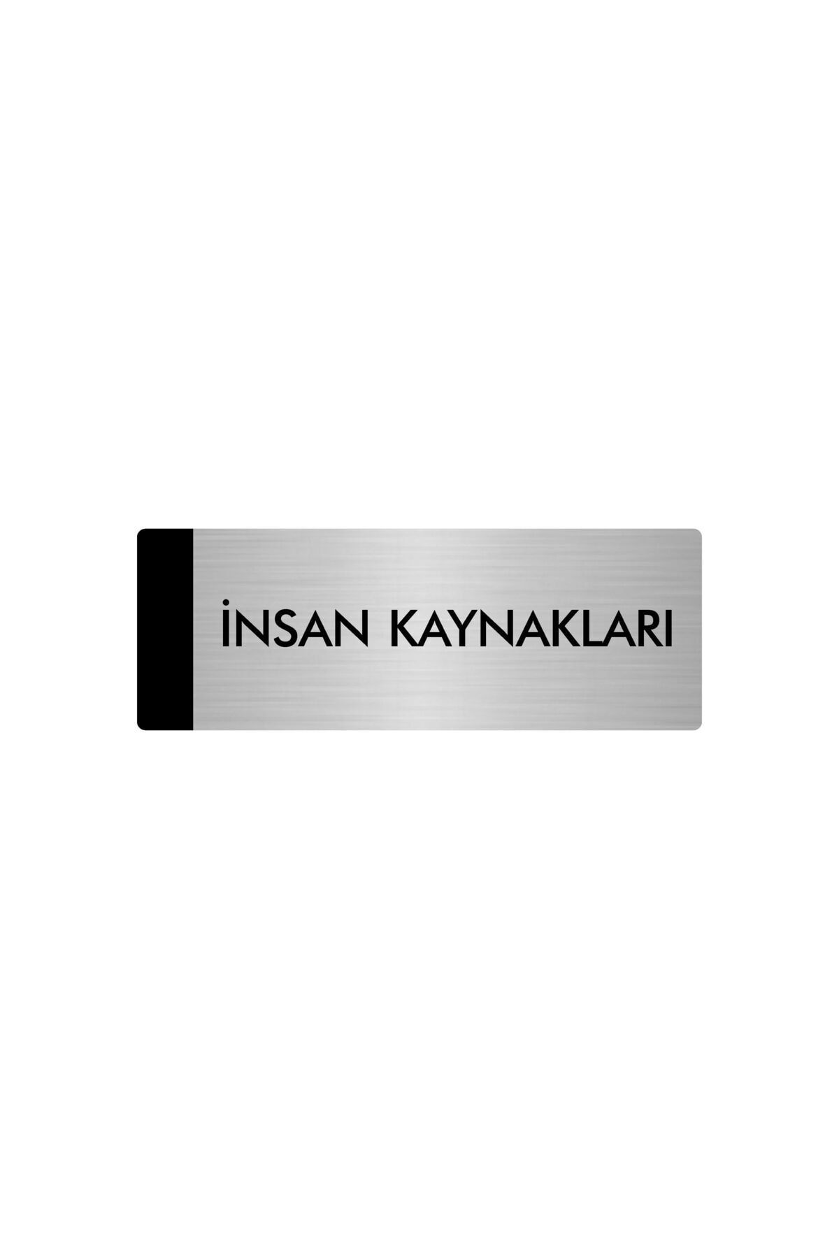 Metal Yönlendirme Levhası, Departman Kapı Isimliği İnsan Kaynakları 5x20 Cm Gümüş Renk Kapı İsimlik Tabela
