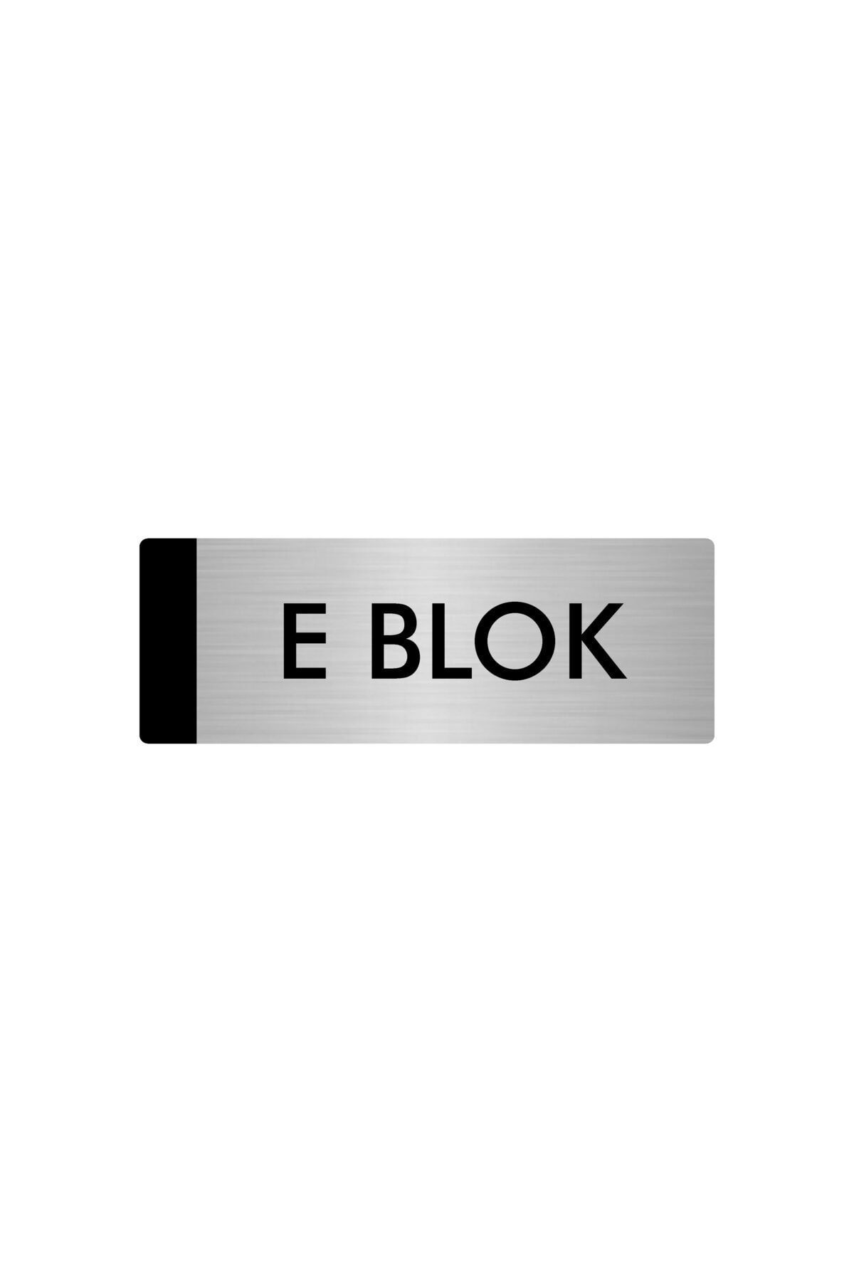 Metal Yönlendirme Levhası, Departman Kapı Isimliği E Blok 5x20 Cm Gümüş Renk Kapı İsimlik Tabela