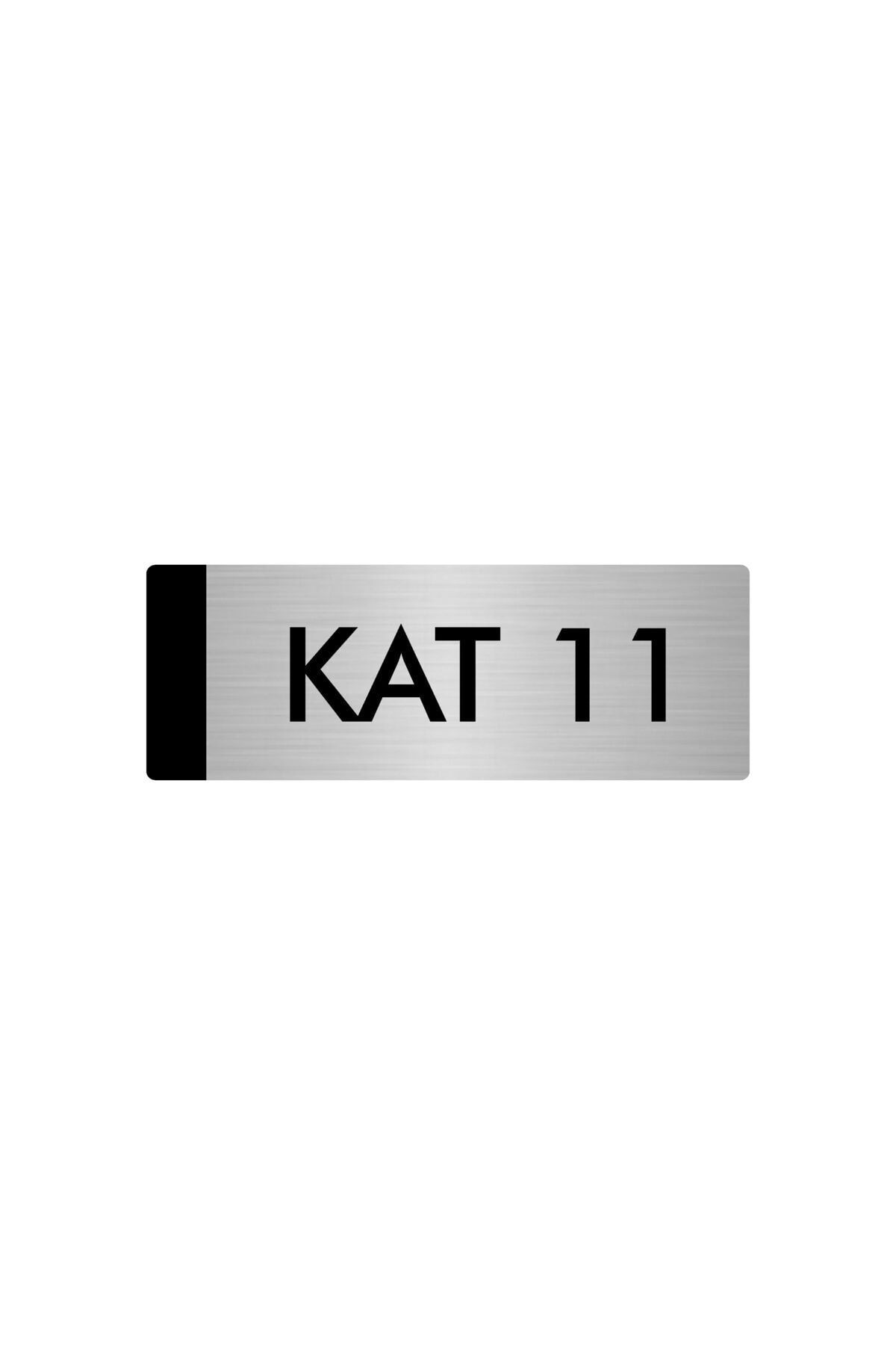 Metal Yönlendirme Levhası, Departman Kapı Isimliği Kat 11 5x20 Cm Gümüş Renk Kapı İsimlik Tabela