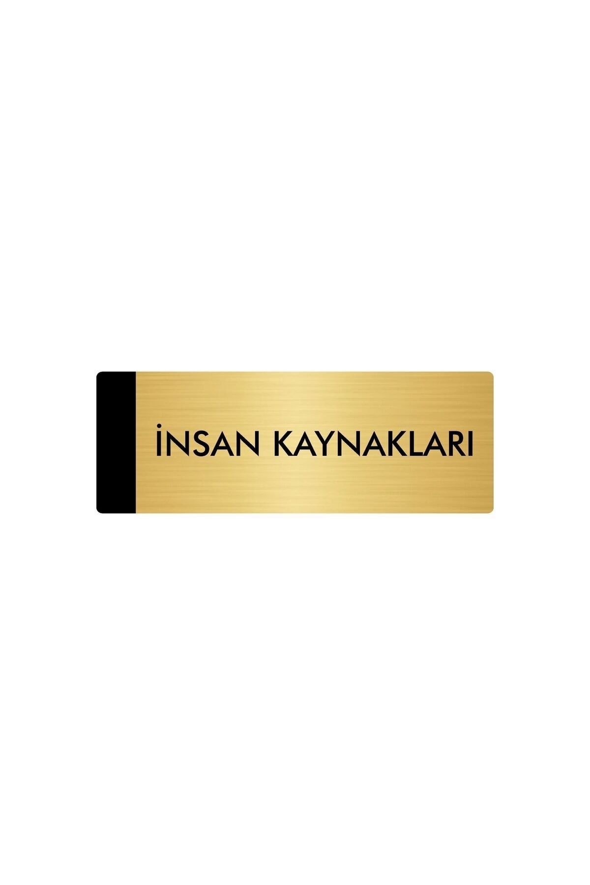 Metal Yönlendirme Levhası, Departman Kapı Isimliği İnsan Kaynakları 5x20 Cm Altın Renk Kapı İsimlik Tabela